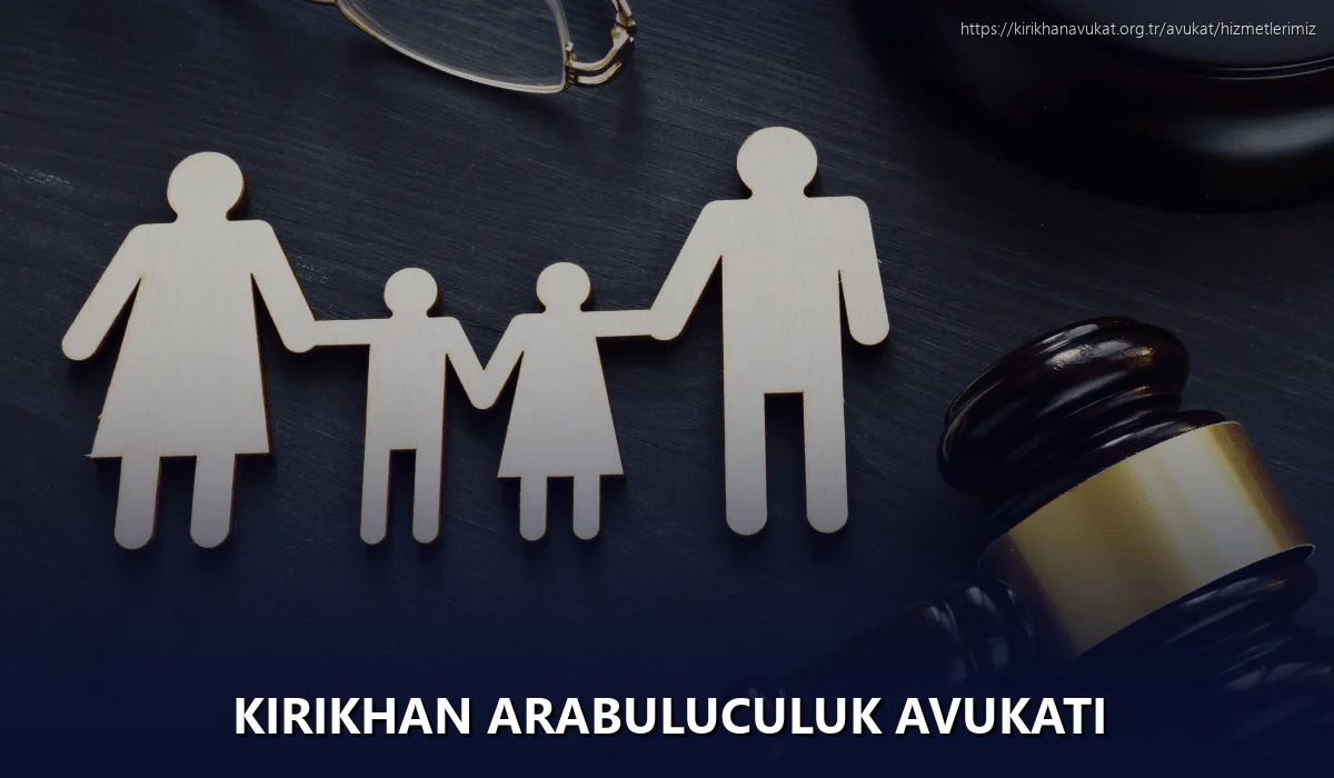 Kirikhan Arabuluculuk Avukatı