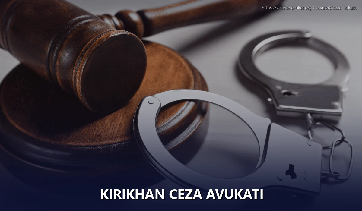 Kirikhan Ceza Avukatı