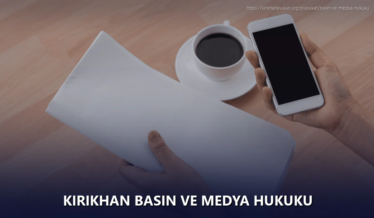 Kirikhan Basın ve Medya Hukuku