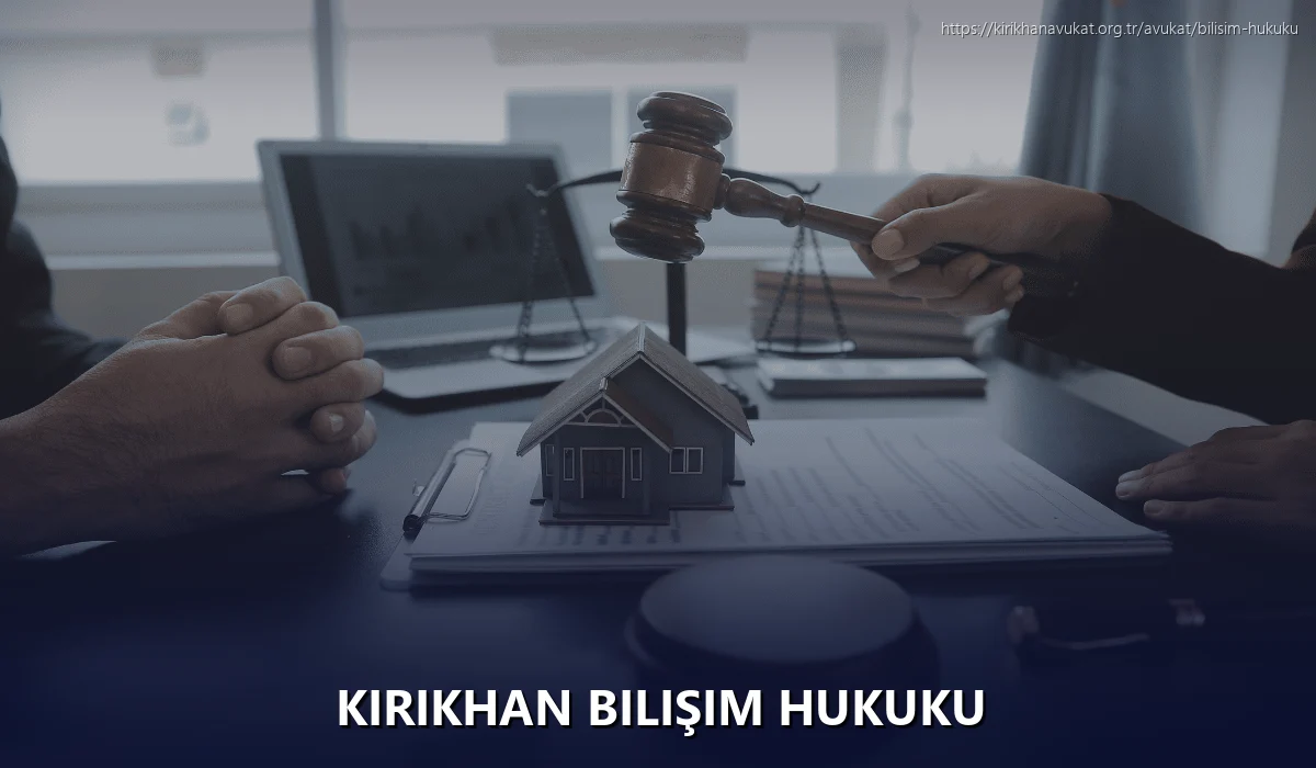 Kirikhan Bilişim Hukuku