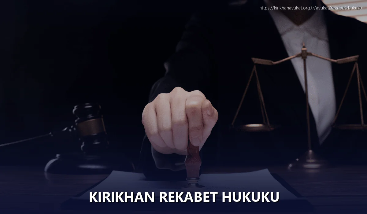 Kirikhan Rekabet Hukuku