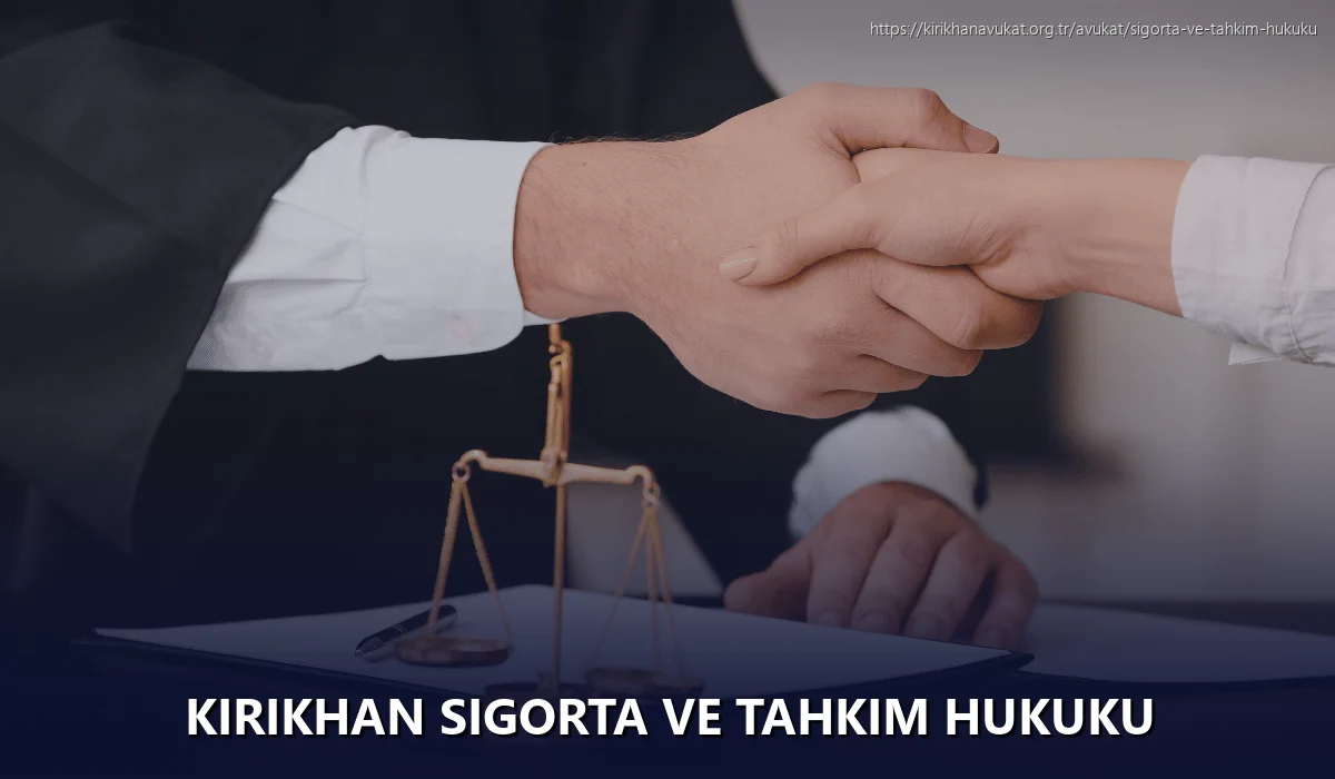 Kirikhan Sigorta ve Tahkim Hukuku