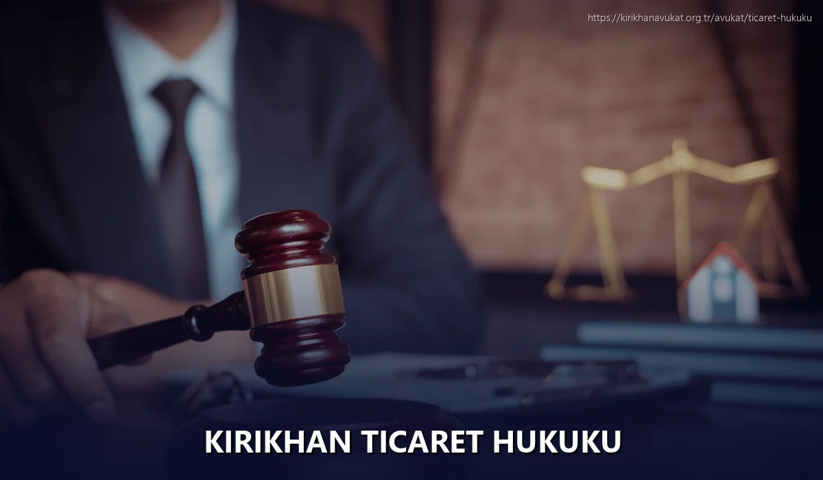 Kirikhan Ticaret Hukuku
