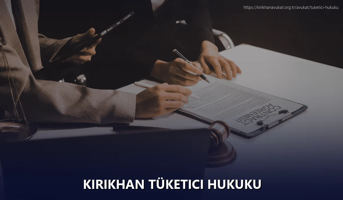 Kirikhan Tüketici Hukuku